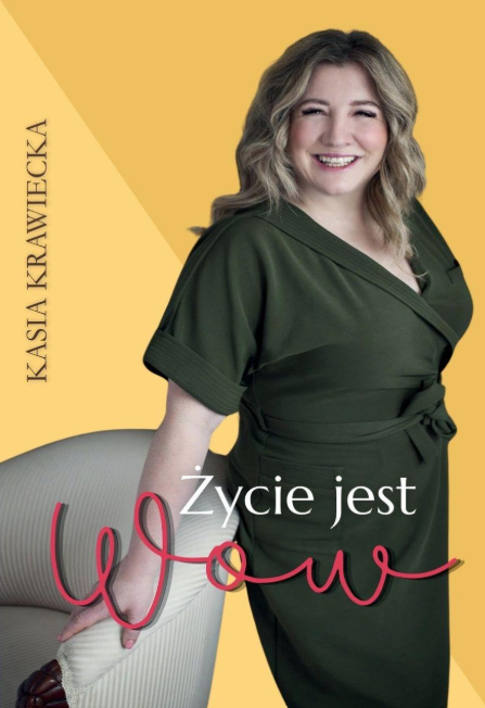 Cover of Życie jest Wow by Kasia Krawiecka